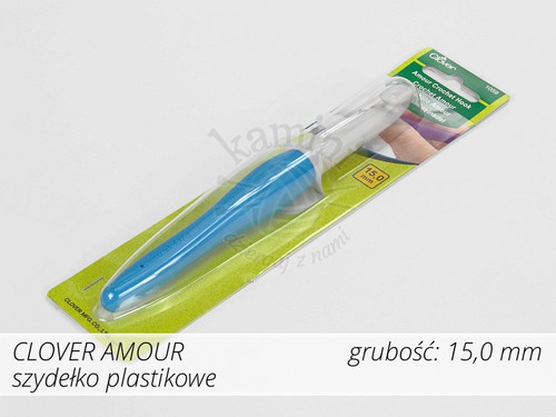 Szydełko Clover Amour 15mm - plastikowe z rączką